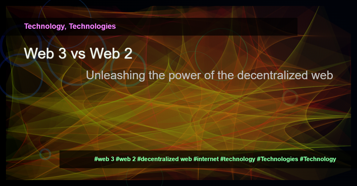 Read more about the article Exploring the Differences: Web3 vs Web2