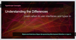 Read more about the article Interface vs Type