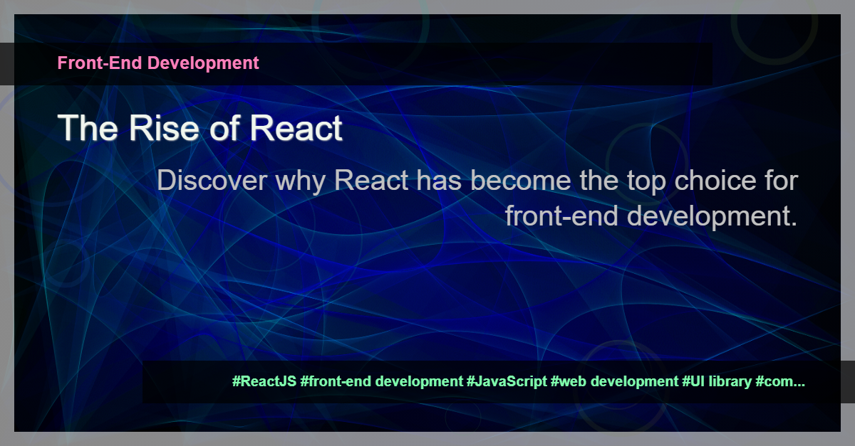 Read more about the article Why React Won the Front-End Race